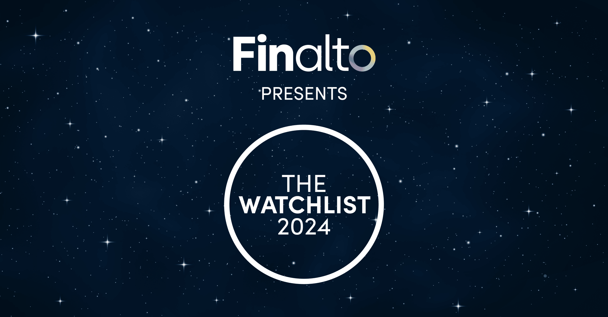 Finalto presents the 2024 edition of our ‘Watchlist’ series