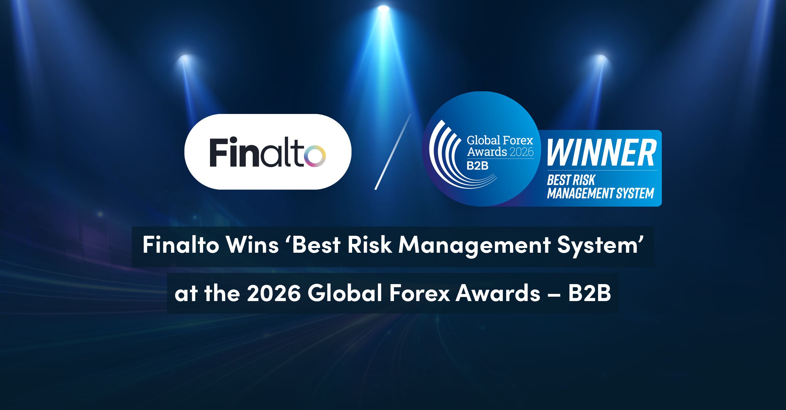 Finalto Wins ‘Best Risk Management System’ at the 2026 Global Forex Awards – B2B